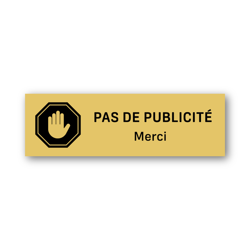 Plaquette Stop pas de publicité en plastique or et texte noir